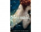 Mermaid: A twist on the classic tale – 2012