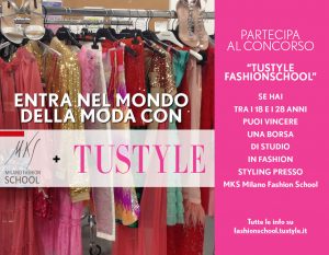 Partecipa al concorso “Tustyle fashion school”: puoi vincere una borsa di studio!