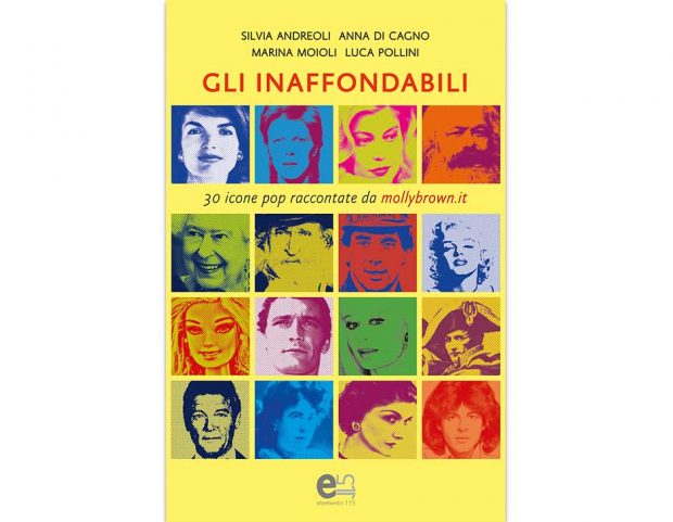 Gli inaffondabili. 30 icone po raccontate da MollyBrown.it